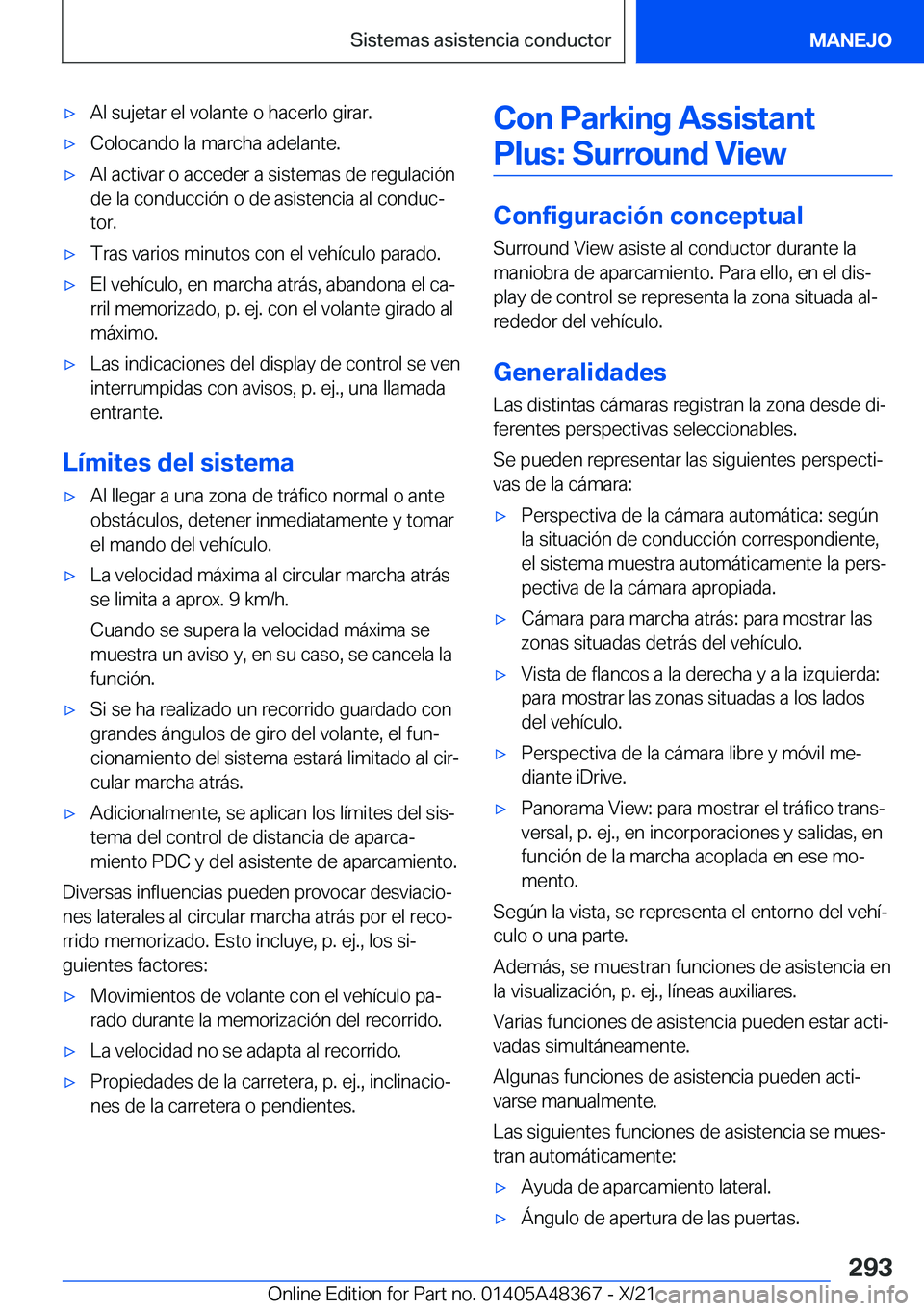 BMW X4 2022  Manuales de Empleo (in Spanish) x�A�l��s�u�j�e�t�a�r��e�l��v�o�l�a�n�t�e��o��h�a�c�e�r�l�o��g�i�r�a�r�.x�C�o�l�o�c�a�n�d�o��l�a��m�a�r�c�h�a��a�d�e�l�a�n�t�e�.x�A�l��a�c�t�i�v�a�r��o��a�c�c�e�d�e�r��a��s�i�s�t�e�m�a