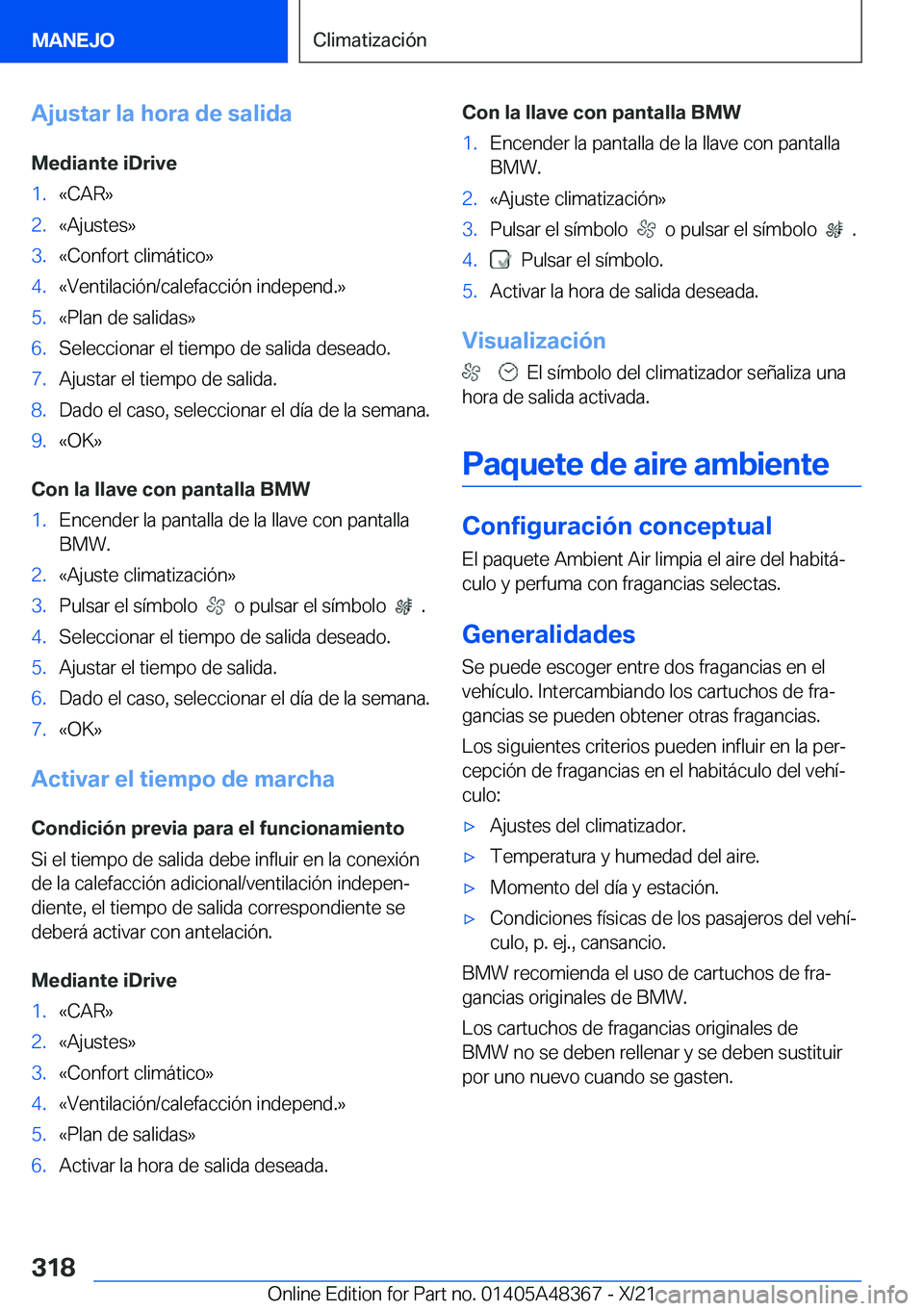 BMW X4 2022  Manuales de Empleo (in Spanish) �A�j�u�s�t�a�r��l�a��h�o�r�a��d�e��s�a�l�i�d�a
�M�e�d�i�a�n�t�e��i�D�r�i�v�e�1�.�«�C�A�R�{�2�.�«�A�j�u�s�t�e�s�{�3�.�«�C�o�n�f�o�r�t��c�l�i�m�