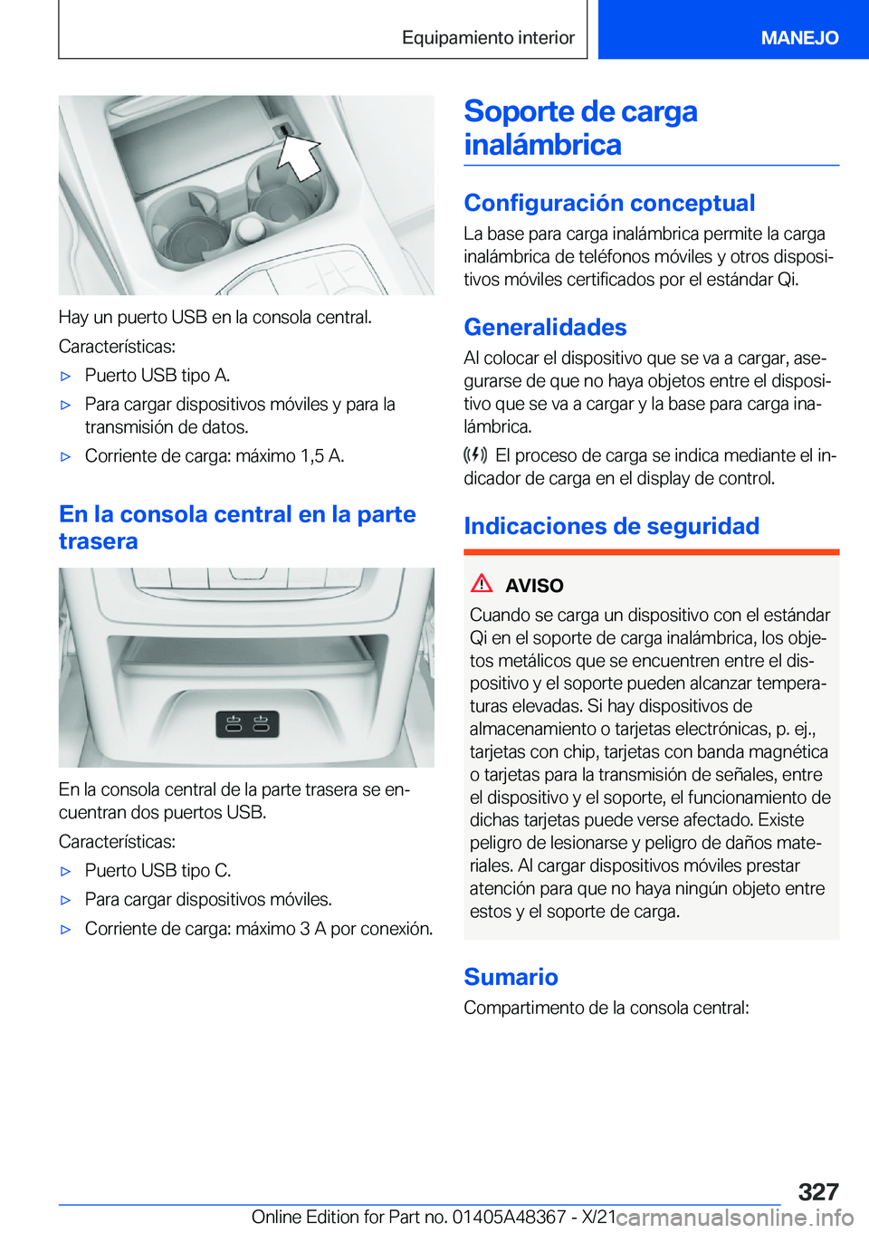 BMW X4 2022  Manuales de Empleo (in Spanish) �H�a�y��u�n��p�u�e�r�t�o��U�S�B��e�n��l�a��c�o�n�s�o�l�a��c�e�n�t�r�a�l�.
�C�a�r�a�c�t�e�r�