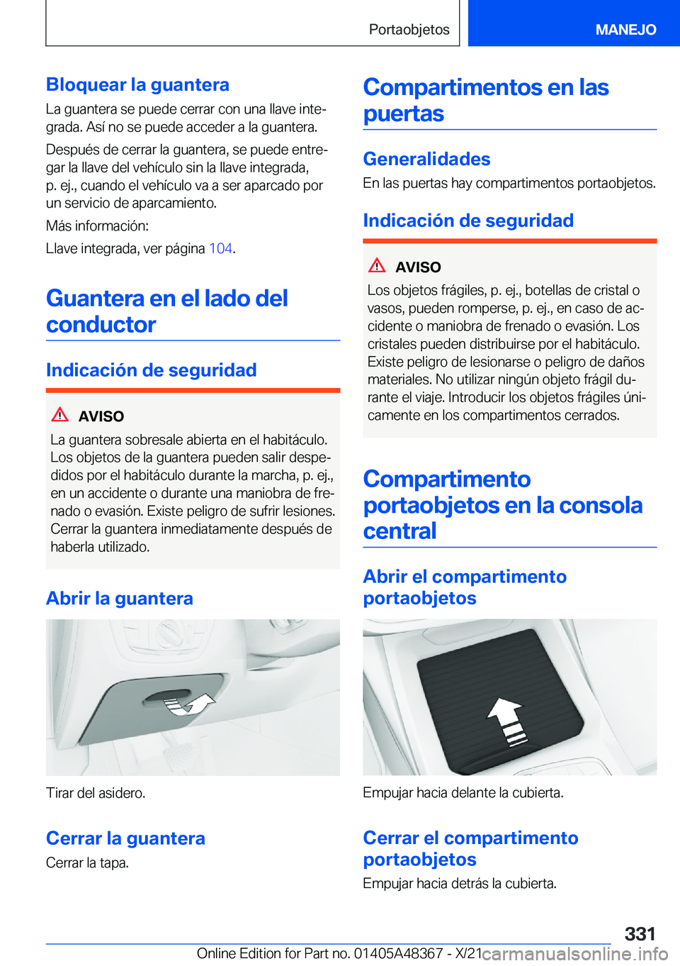 BMW X4 2022  Manuales de Empleo (in Spanish) �B�l�o�q�u�e�a�r��l�a��g�u�a�n�t�e�r�a
�L�a��g�u�a�n�t�e�r�a��s�e��p�u�e�d�e��c�e�r�r�a�r��c�o�n��u�n�a��l�l�a�v�e��i�n�t�eª
�g�r�a�d�a�.��A�s�