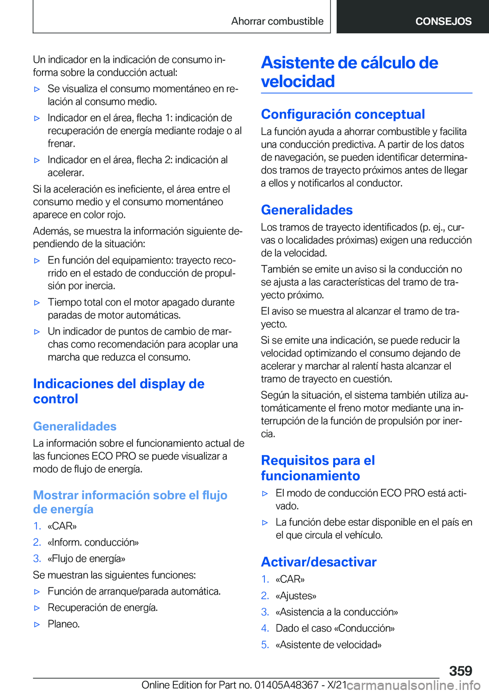 BMW X4 2022  Manuales de Empleo (in Spanish) �U�n��i�n�d�i�c�a�d�o�r��e�n��l�a��i�n�d�i�c�a�c�i�