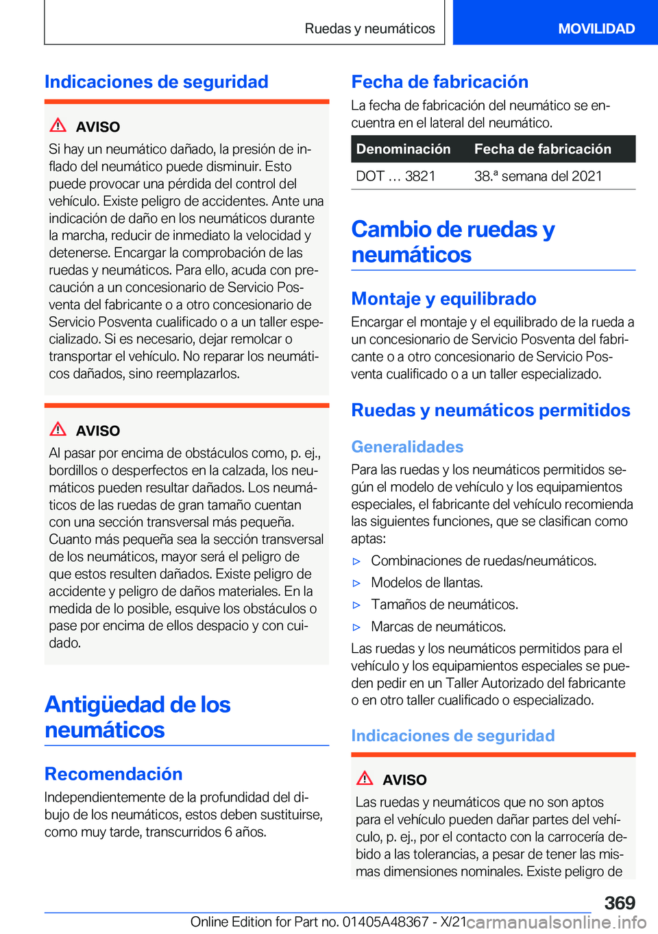 BMW X4 2022  Manuales de Empleo (in Spanish) �I�n�d�i�c�a�c�i�o�n�e�s��d�e��s�e�g�u�r�i�d�a�d
�A�V�I�S�O
�S�i��h�a�y��u�n��n�e�u�m�