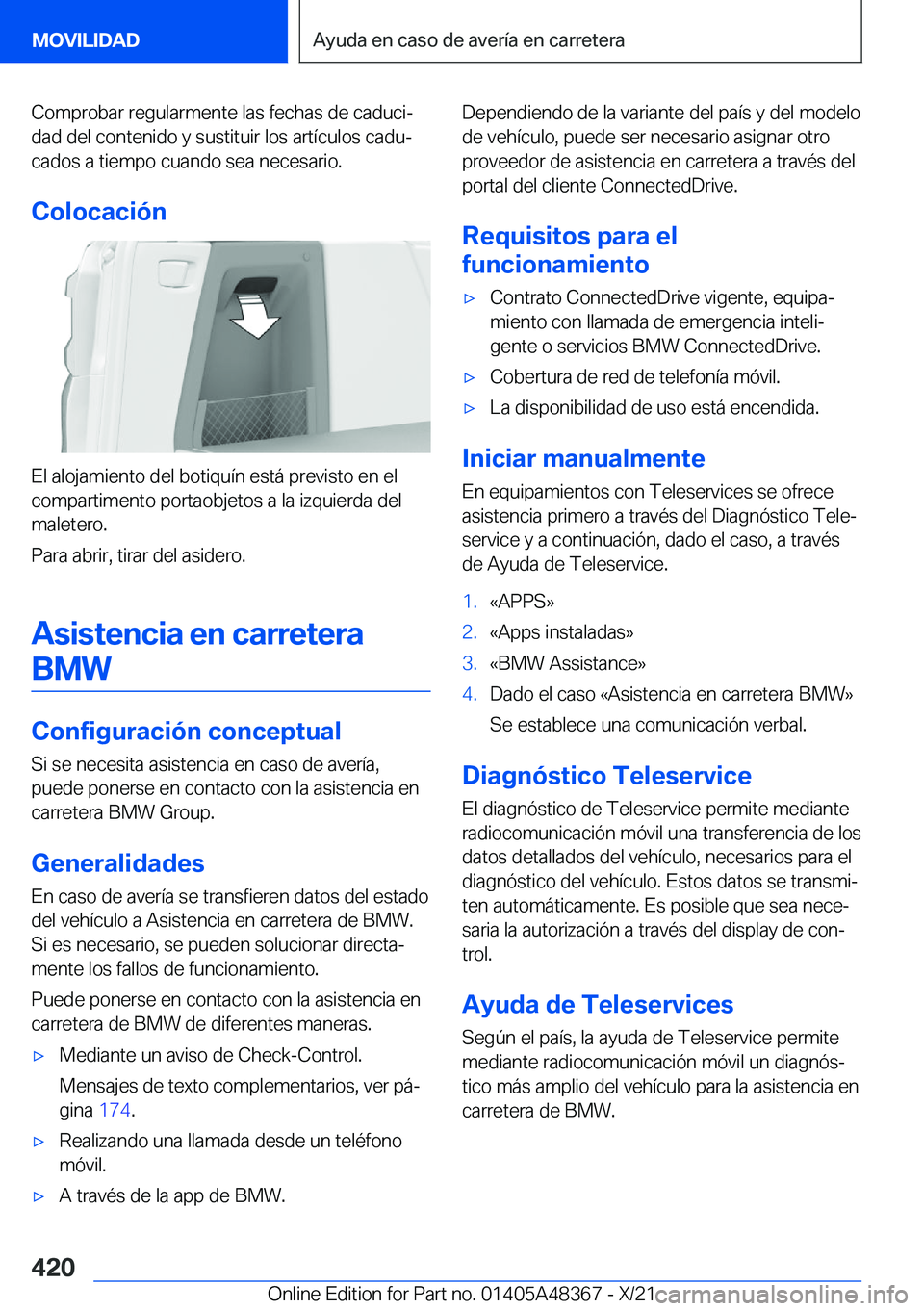 BMW X4 2022  Manuales de Empleo (in Spanish) �C�o�m�p�r�o�b�a�r��r�e�g�u�l�a�r�m�e�n�t�e��l�a�s��f�e�c�h�a�s��d�e��c�a�d�u�c�iª�d�a�d��d�e�l��c�o�n�t�e�n�i�d�o��y��s�u�s�t�i�t�u�i�r��l�o�s��a�r�t�