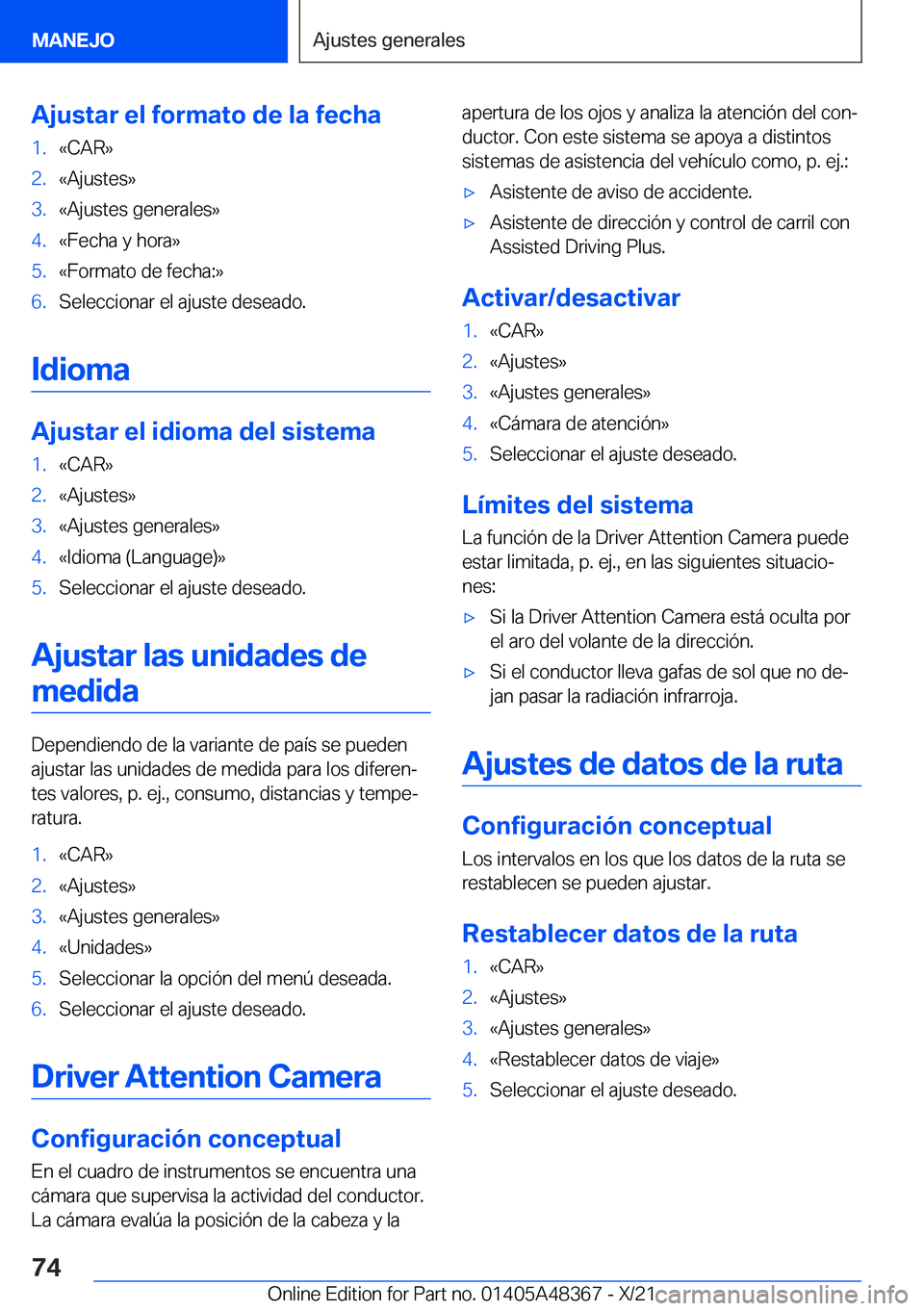 BMW X4 2022  Manuales de Empleo (in Spanish) �A�j�u�s�t�a�r��e�l��f�o�r�m�a�t�o��d�e��l�a��f�e�c�h�a�1�.�«�C�A�R�{�2�.�«�A�j�u�s�t�e�s�{�3�.�«�A�j�u�s�t�e�s��g�e�n�e�r�a�l�e�s�{�4�.�«�F�e�c�h�a��y��h�o�r�a�{�5�.�«�F�o�r�m�a�t�o��d�
