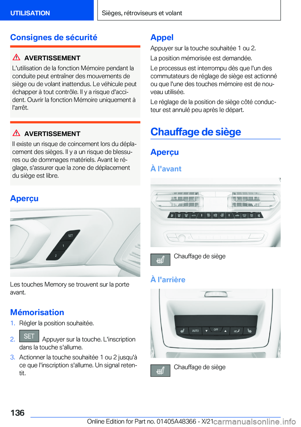 BMW X4 2022  Notices Demploi (in French) �C�o�n�s�i�g�n�e�s��d�e��s�é�c�u�r�i�t�é
�A�V�E�R�T�I�S�S�E�M�E�N�T
�L�'�u�t�i�l�i�s�a�t�i�o�n��d�e��l�a��f�o�n�c�t�i�o�n��M�é�m�o�i�r�e��p�e�n�d�a�n�t��l�a
�c�o�n�d�u�i�t�e��p�e�u�t�