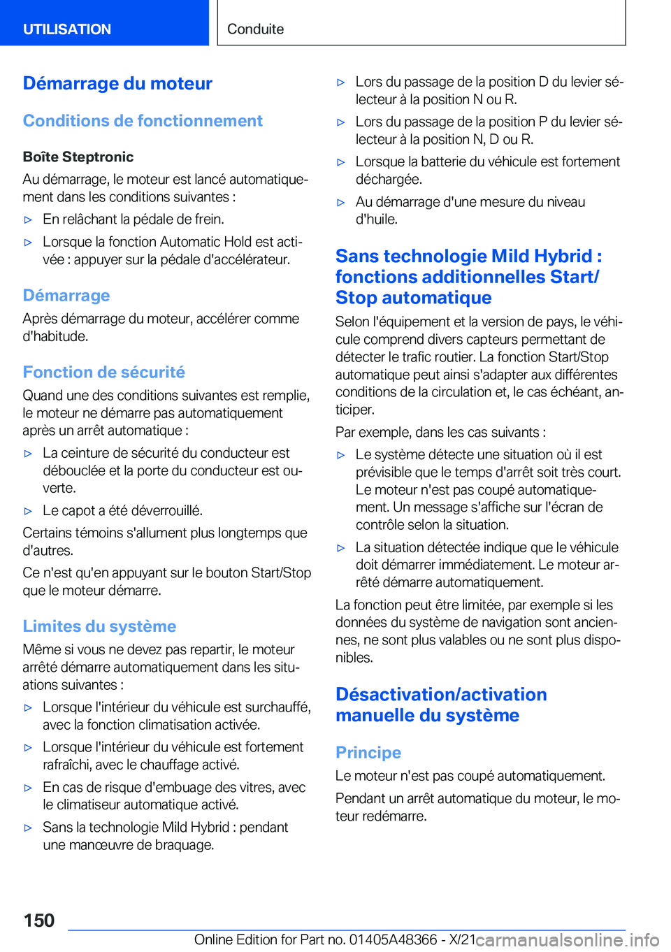 BMW X4 2022  Notices Demploi (in French) �D�é�m�a�r�r�a�g�e��d�u��m�o�t�e�u�r
�C�o�n�d�i�t�i�o�n�s��d�e��f�o�n�c�t�i�o�n�n�e�m�e�n�t �B�o�