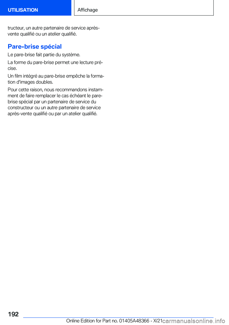 BMW X4 2022  Notices Demploi (in French) �t�r�u�c�t�e�u�r�,��u�n��a�u�t�r�e��p�a�r�t�e�n�a�i�r�e��d�e��s�e�r�v�i�c�e��a�p�r�è�s�-
�v�e�n�t�e��q�u�a�l�i�f�i�é��o�u��u�n��a�t�e�l�i�e�r��q�u�a�l�i�f�i�é�.
�P�a�r�e�-�b�r�i�s�e��s�