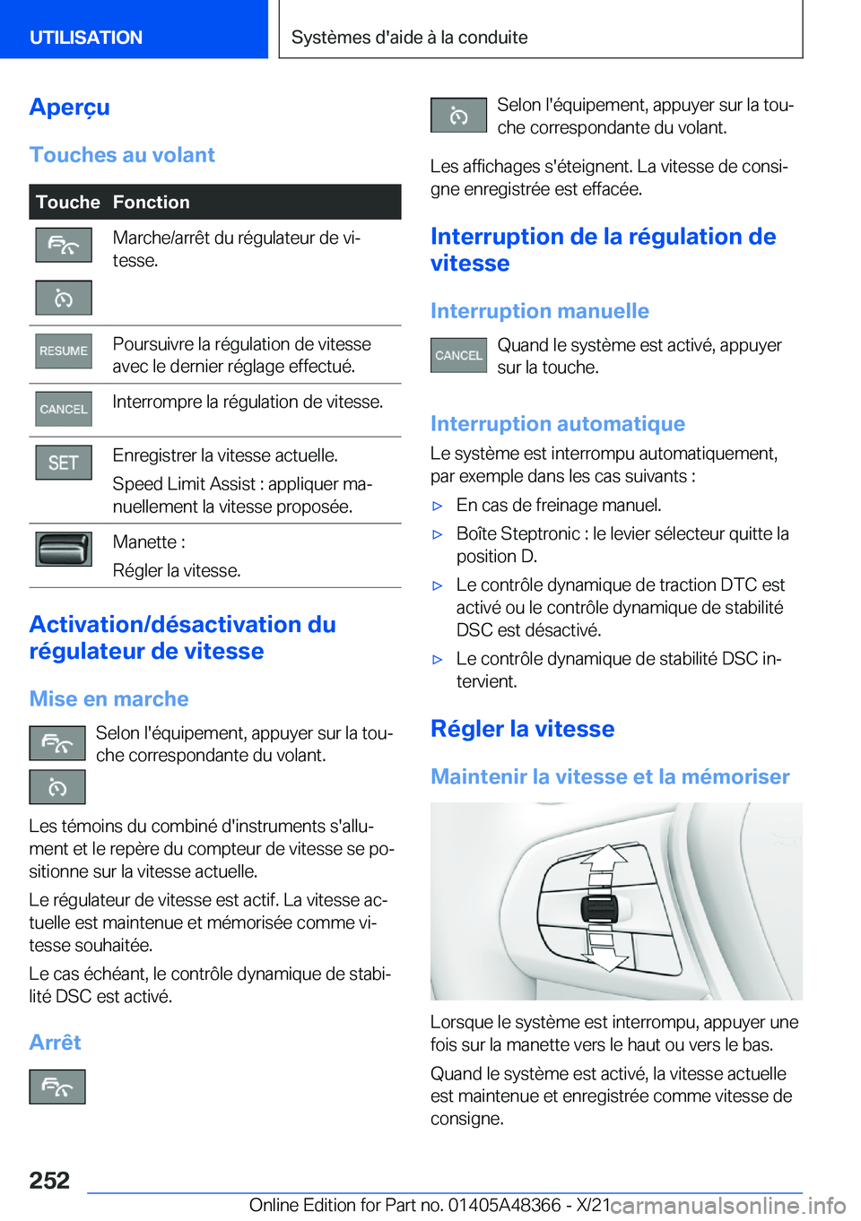 BMW X4 2022  Notices Demploi (in French) �A�p�e�r�ç�u
�T�o�u�c�h�e�s��a�u��v�o�l�a�n�t�T�o�u�c�h�e�F�o�n�c�t�i�o�n�M�a�r�c�h�e�/�a�r�r�ê�t��d�u��r�é�g�u�l�a�t�e�u�r��d�e��v�ij
�t�e�s�s�e�.�P�o�u�r�s�u�i�v�r�e��l�a��r�é�g�u�l�a�t