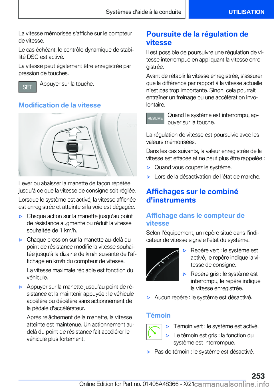 BMW X4 2022  Notices Demploi (in French) �L�a��v�i�t�e�s�s�e��m�é�m�o�r�i�s�é�e��s�'�a�f�f�i�c�h�e��s�u�r��l�e��c�o�m�p�t�e�u�r�d�e��v�i�t�e�s�s�e�.
�L�e��c�a�s��é�c�h�é�a�n�t�,��l�e��c�o�n�t�r�