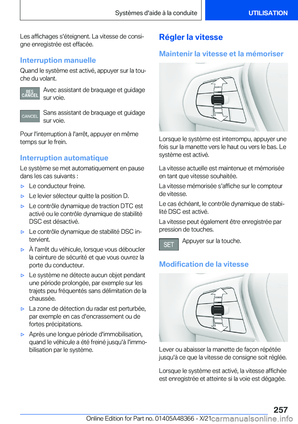 BMW X4 2022  Notices Demploi (in French) �L�e�s��a�f�f�i�c�h�a�g�e�s��s�'�é�t�e�i�g�n�e�n�t�.��L�a��v�i�t�e�s�s�e��d�e��c�o�n�s�ij�g�n�e��e�n�r�e�g�i�s�t�r�é�e��e�s�t��e�f�f�a�c�é�e�.
�I�n�t�e�r�r�u�p�t�i�o�n��m�a�n�u�e�l�l