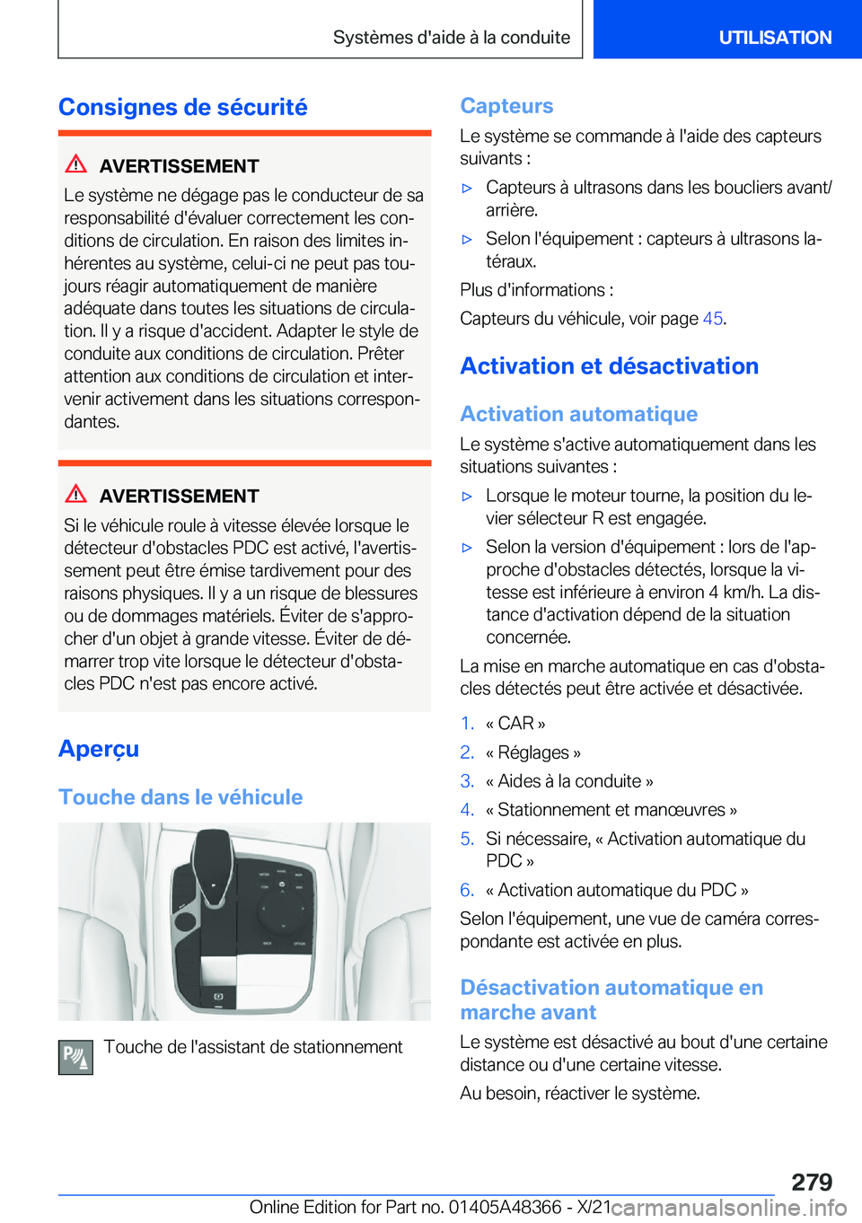 BMW X4 2022  Notices Demploi (in French) �C�o�n�s�i�g�n�e�s��d�e��s�é�c�u�r�i�t�é
�A�V�E�R�T�I�S�S�E�M�E�N�T
�L�e��s�y�s�t�è�m�e��n�e��d�é�g�a�g�e��p�a�s��l�e��c�o�n�d�u�c�t�e�u�r��d�e��s�a
�r�e�s�p�o�n�s�a�b�i�l�i�t�é��d�
