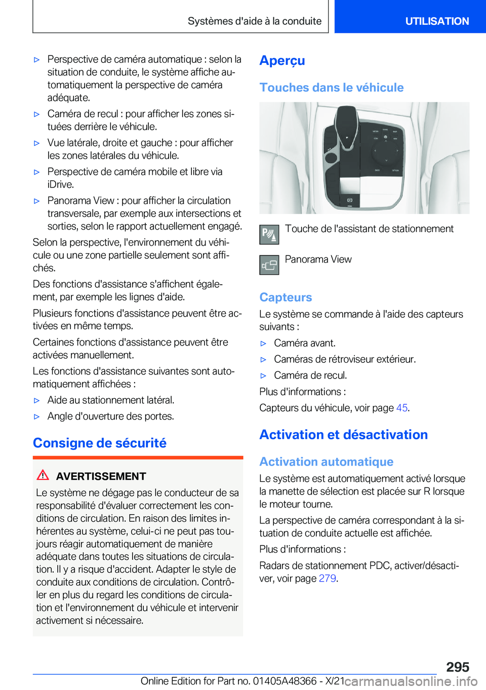 BMW X4 2022  Notices Demploi (in French) 'x�P�e�r�s�p�e�c�t�i�v�e��d�e��c�a�m�é�r�a��a�u�t�o�m�a�t�i�q�u�e��:��s�e�l�o�n��l�a
�s�i�t�u�a�t�i�o�n��d�e��c�o�n�d�u�i�t�e�,��l�e��s�y�s�t�è�m�e��a�f�f�i�c�h�e��a�uj �t�o�m�a�t�i