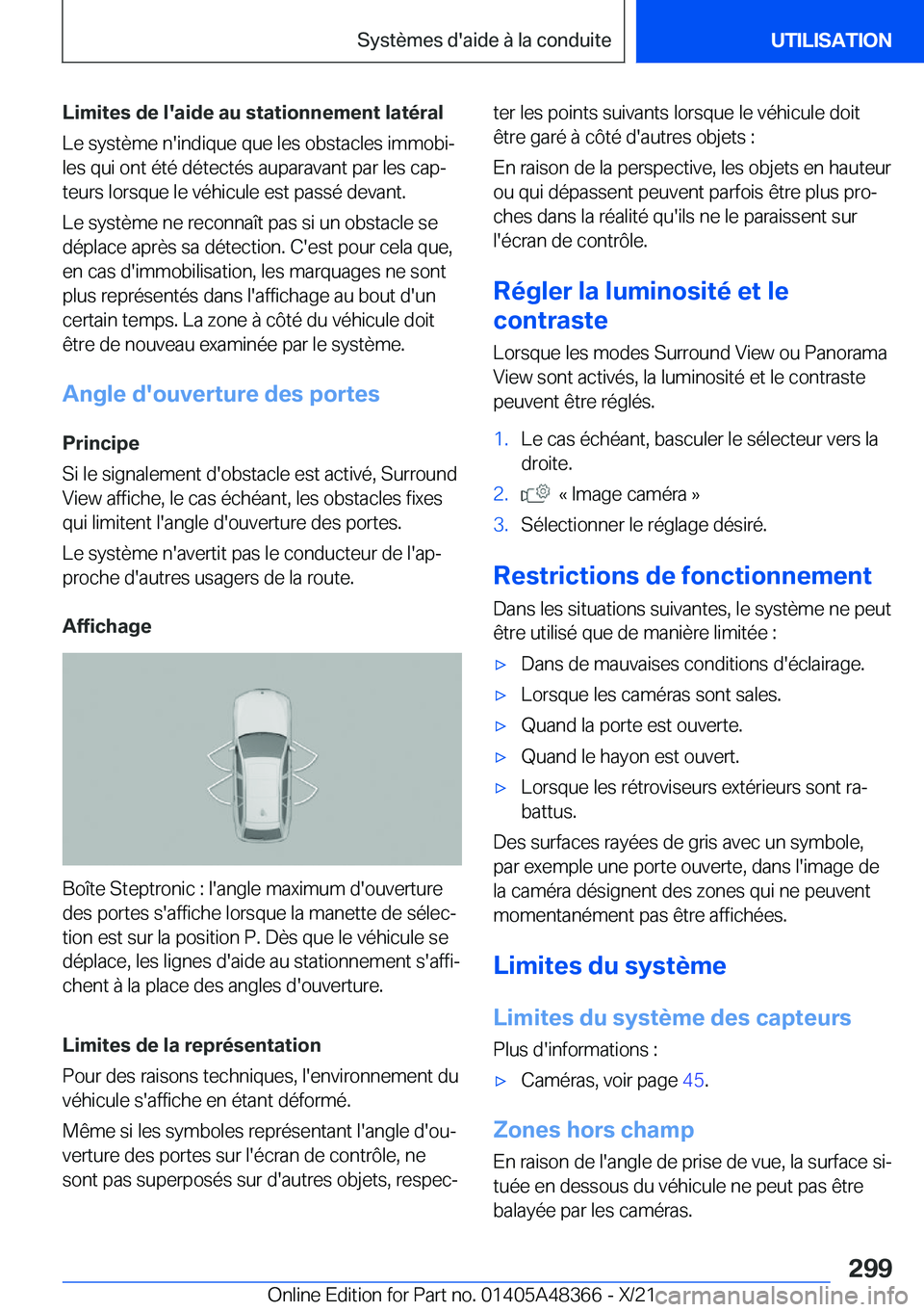 BMW X4 2022  Notices Demploi (in French) �L�i�m�i�t�e�s��d�e��l�'�a�i�d�e��a�u��s�t�a�t�i�o�n�n�e�m�e�n�t��l�a�t�é�r�a�l
�L�e��s�y�s�t�è�m�e��n�'�i�n�d�i�q�u�e��q�u�e��l�e�s��o�b�s�t�a�c�l�e�s��i�m�m�o�b�ij �l�e�s��q�u