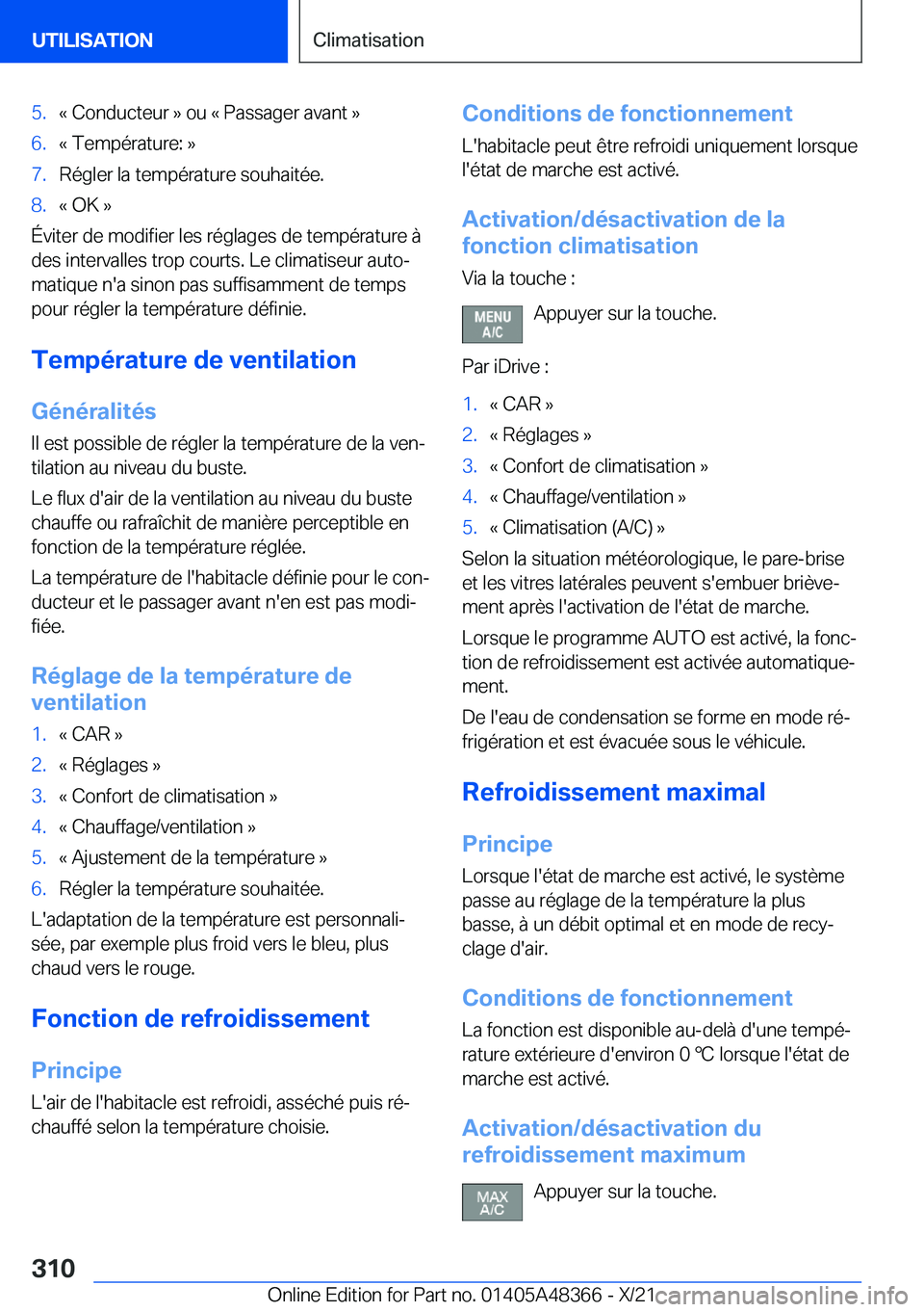 BMW X4 2022  Notices Demploi (in French) �5�.�k��C�o�n�d�u�c�t�e�u�r��{��o�u��k��P�a�s�s�a�g�e�r��a�v�a�n�t��{�6�.�k��T�e�m�p�é�r�a�t�u�r�e�:��{�7�.�R�é�g�l�e�r��l�a��t�e�m�p�é�r�a�t�u�r�e��s�o�u�h�a�i�t�é�e�.�8�.�k��O�K��{