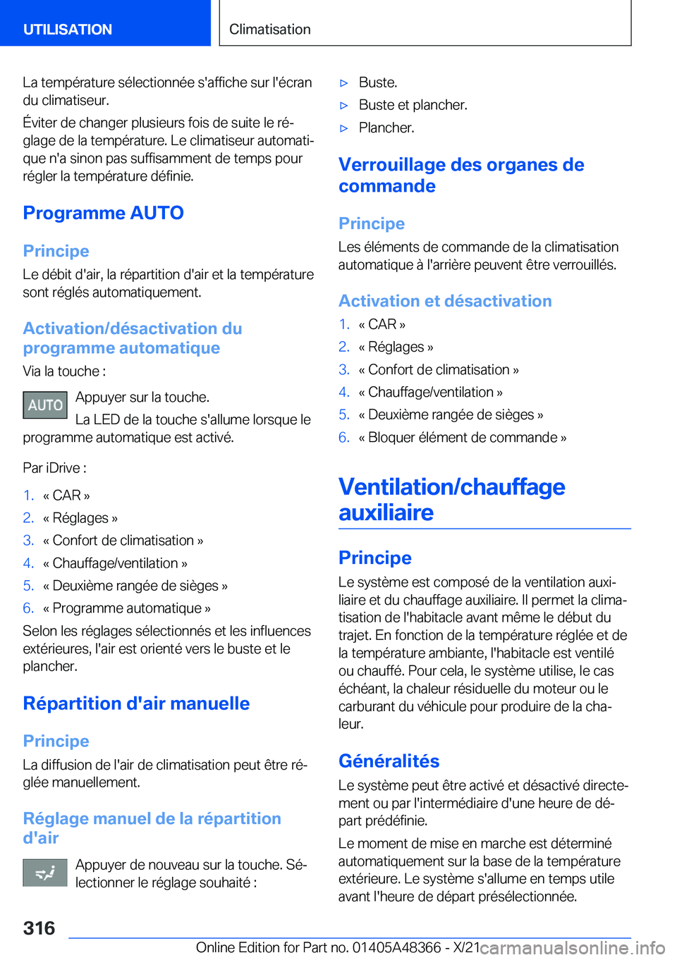BMW X4 2022  Notices Demploi (in French) �L�a��t�e�m�p�é�r�a�t�u�r�e��s�é�l�e�c�t�i�o�n�n�é�e��s�'�a�f�f�i�c�h�e��s�u�r��l�'�é�c�r�a�n�d�u��c�l�i�m�a�t�i�s�e�u�r�.
�É�v�i�t�e�r��d�e��c�h�a�n�g�e�r��p�l�u�s�i�e�u�r�s��f