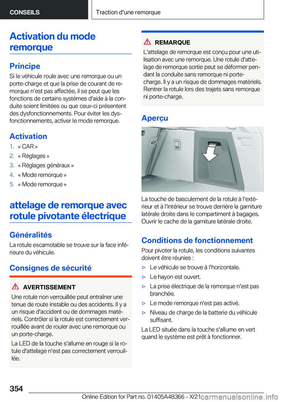 BMW X4 2022  Notices Demploi (in French) �A�c�t�i�v�a�t�i�o�n��d�u��m�o�d�e�r�e�m�o�r�q�u�e
�P�r�i�n�c�i�p�e
�S�i��l�e��v�é�h�i�c�u�l�e��r�o�u�l�e��a�v�e�c��u�n�e��r�e�m�o�r�q�u�e��o�u��u�n �p�o�r�t�e�-�c�h�a�r�g�e��e�t��q�u�e�