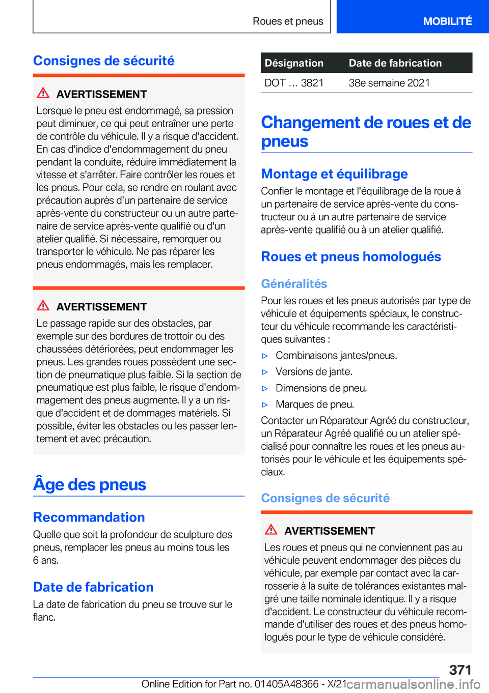 BMW X4 2022  Notices Demploi (in French) �C�o�n�s�i�g�n�e�s��d�e��s�é�c�u�r�i�t�é
�A�V�E�R�T�I�S�S�E�M�E�N�T
�L�o�r�s�q�u�e��l�e��p�n�e�u��e�s�t��e�n�d�o�m�m�a�g�é�,��s�a��p�r�e�s�s�i�o�n
�p�e�u�t��d�i�m�i�n�u�e�r�,��c�e��q�u�i