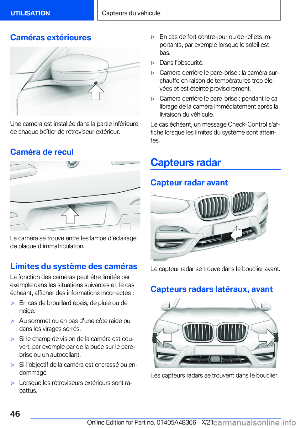 BMW X4 2022  Notices Demploi (in French) �C�a�m�é�r�a�s��e�x�t�é�r�i�e�u�r�e�s
�U�n�e��c�a�m�é�r�a��e�s�t��i�n�s�t�a�l�l�é�e��d�a�n�s��l�a��p�a�r�t�i�e��i�n�f�é�r�i�e�u�r�e�d�e��c�h�a�q�u�e��b�o�