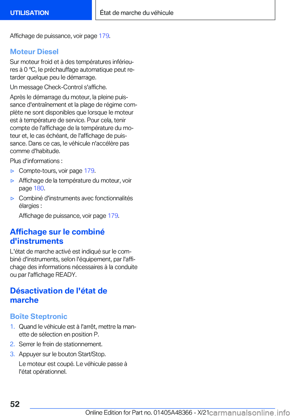 BMW X4 2022  Notices Demploi (in French) �A�f�f�i�c�h�a�g�e��d�e��p�u�i�s�s�a�n�c�e�,��v�o�i�r��p�a�g�e��1�7�9�.
�M�o�t�e�u�r��D�i�e�s�e�l
�S�u�r��m�o�t�e�u�r��f�r�o�i�d��e�t��