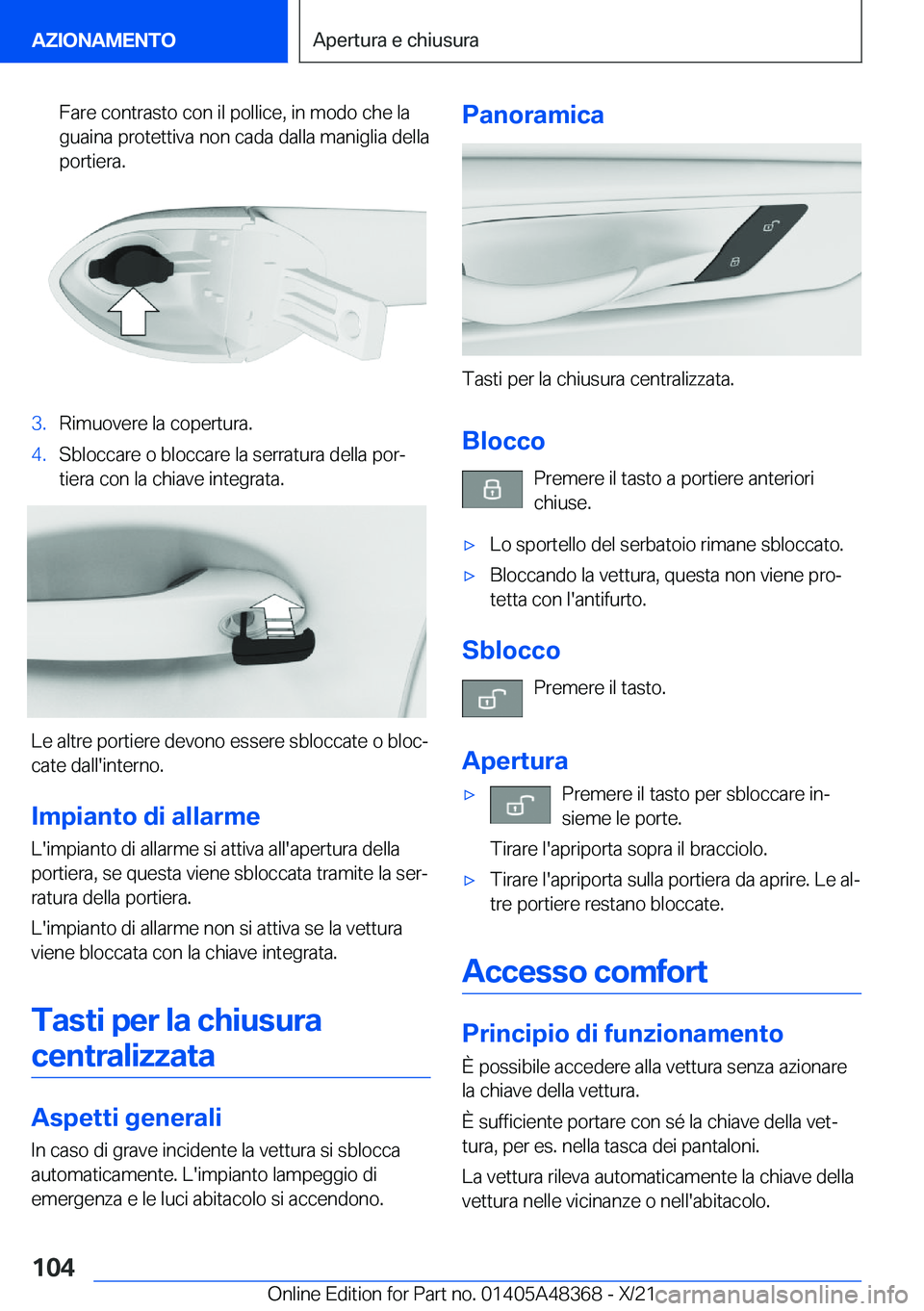 BMW X4 2022  Libretti Di Uso E manutenzione (in Italian) �F�a�r�e��c�o�n�t�r�a�s�t�o��c�o�n��i�l��p�o�l�l�i�c�e�,��i�n��m�o�d�o��c�h�e��l�a
�g�u�a�i�n�a��p�r�o�t�e�t�t�i�v�a��n�o�n��c�a�d�a��d�a�l�l�a��m�a�n�i�g�l�i�a��d�e�l�l�a �p�o�r�t�i�e�r