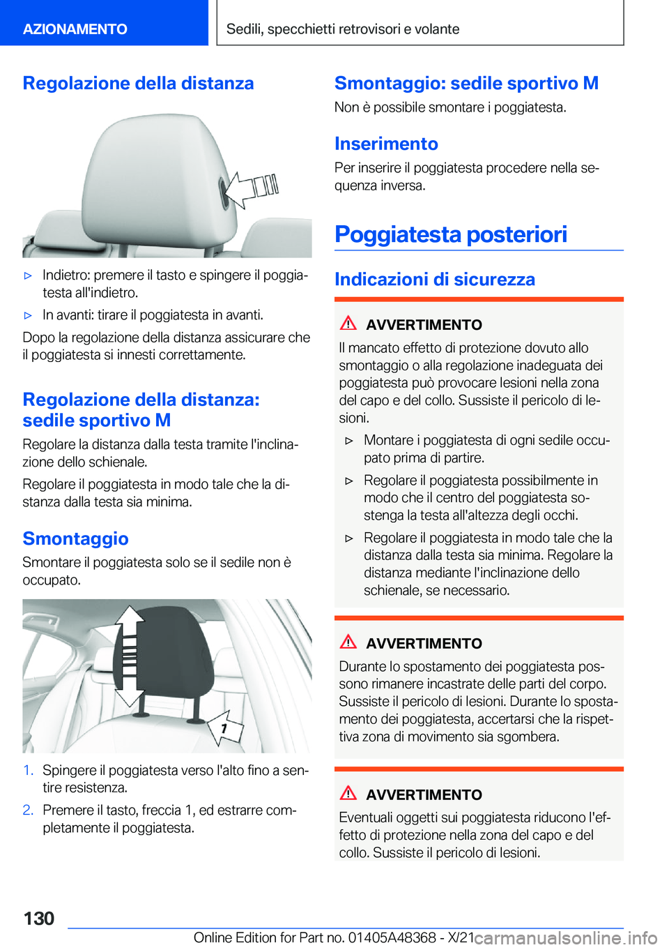 BMW X4 2022  Libretti Di Uso E manutenzione (in Italian) �R�e�g�o�l�a�z�i�o�n�e��d�e�l�l�a��d�i�s�t�a�n�z�a'x�I�n�d�i�e�t�r�o�:��p�r�e�m�e�r�e��i�l��t�a�s�t�o��e��s�p�i�n�g�e�r�e��i�l��p�o�g�g�i�aª�t�e�s�t�a��a�l�l�'�i�n�d�i�e�t�r�o�.