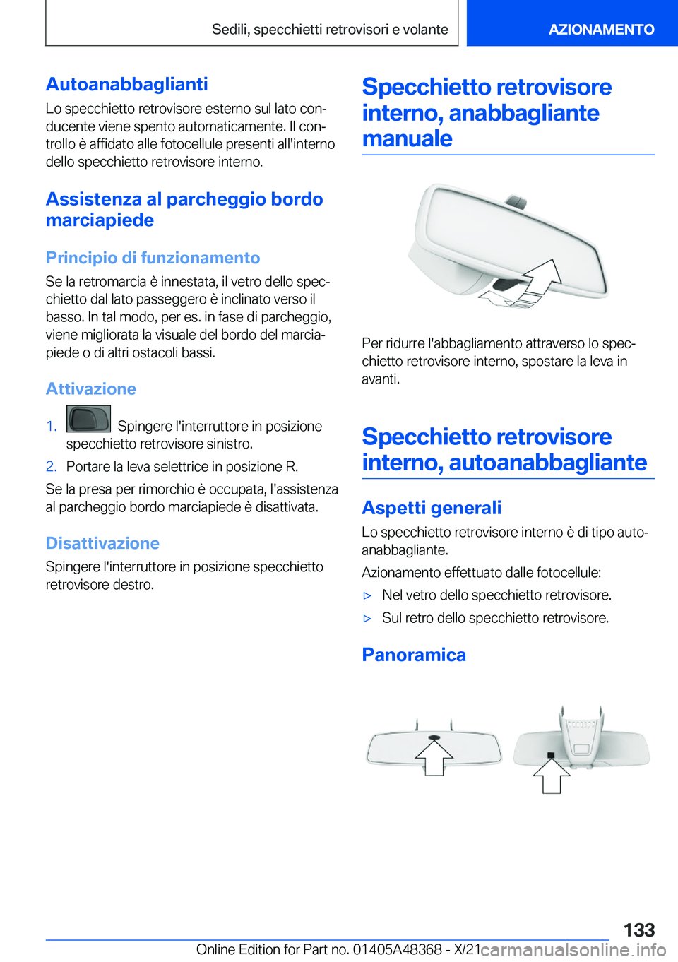 BMW X4 2022  Libretti Di Uso E manutenzione (in Italian) �A�u�t�o�a�n�a�b�b�a�g�l�i�a�n�t�i
�L�o��s�p�e�c�c�h�i�e�t�t�o��r�e�t�r�o�v�i�s�o�r�e��e�s�t�e�r�n�o��s�u�l��l�a�t�o��c�o�nª �d�u�c�e�n�t�e��v�i�e�n�e��s�p�e�n�t�o��a�u�t�o�m�a�t�i�c�a�m�e�