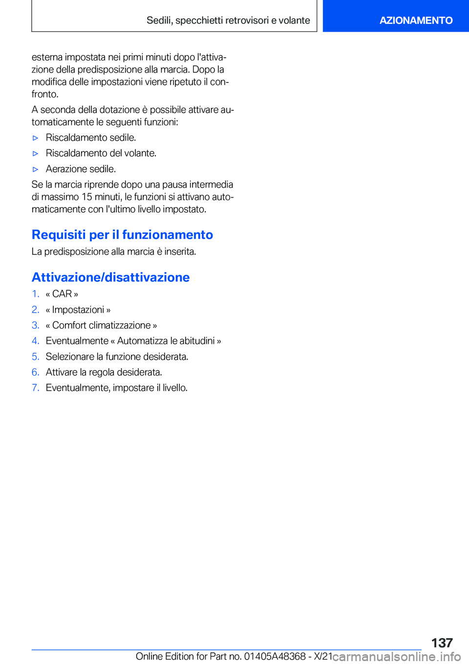BMW X4 2022  Libretti Di Uso E manutenzione (in Italian) �e�s�t�e�r�n�a��i�m�p�o�s�t�a�t�a��n�e�i��p�r�i�m�i��m�i�n�u�t�i��d�o�p�o��l�'�a�t�t�i�v�aª�z�i�o�n�e��d�e�l�l�a��p�r�e�d�i�s�p�o�s�i�z�i�o�n�e��a�l�l�a��m�a�r�c�i�a�.��D�o�p�o��l�a
