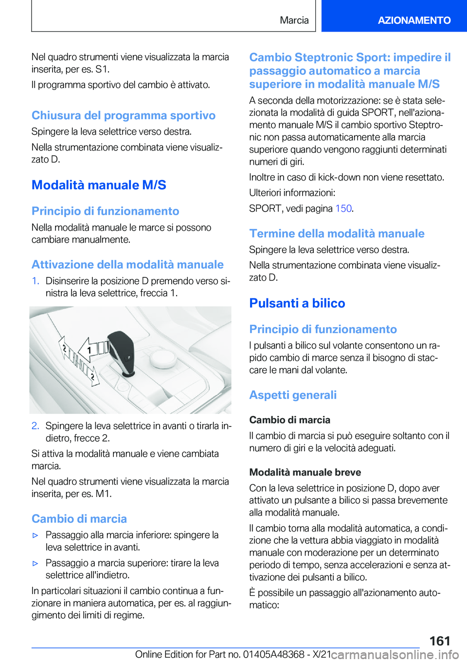 BMW X4 2022  Libretti Di Uso E manutenzione (in Italian) �N�e�l��q�u�a�d�r�o��s�t�r�u�m�e�n�t�i��v�i�e�n�e��v�i�s�u�a�l�i�z�z�a�t�a��l�a��m�a�r�c�i�a�i�n�s�e�r�i�t�a�,��p�e�r��e�s�.��S�1�.
�I�l��p�r�o�g�r�a�m�m�a��s�p�o�r�t�i�v�o��d�e�l��c�a�m�