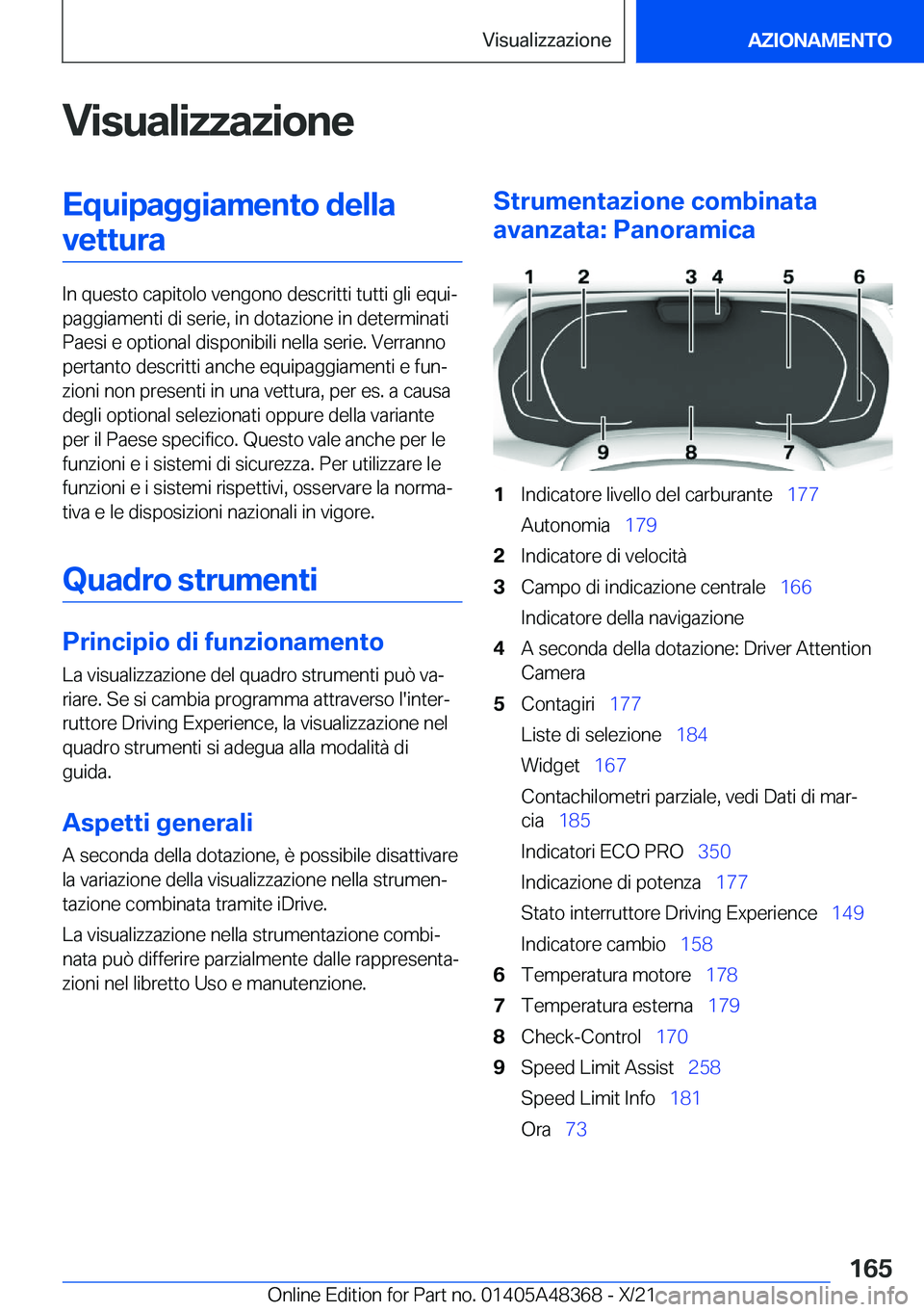 BMW X4 2022  Libretti Di Uso E manutenzione (in Italian) �V�i�s�u�a�l�i�z�z�a�z�i�o�n�e�E�q�u�i�p�a�g�g�i�a�m�e�n�t�o��d�e�l�l�a�v�e�t�t�u�r�a
�I�n��q�u�e�s�t�o��c�a�p�i�t�o�l�o��v�e�n�g�o�n�o��d�e�s�c�r�i�t�t�i��t�u�t�t�i��g�l�i��e�q�u�iª
�p�a�g�