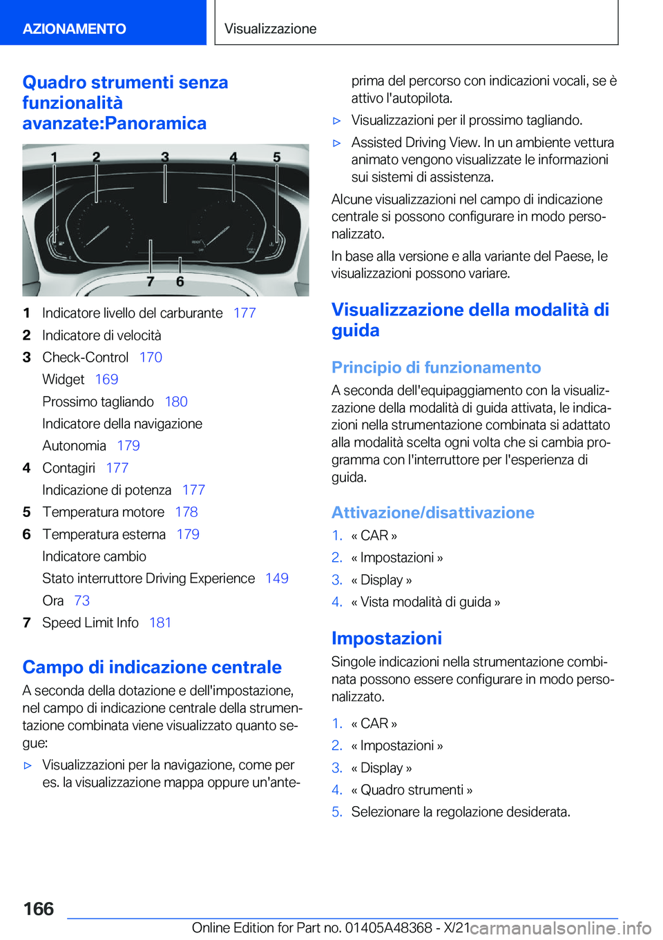 BMW X4 2022  Libretti Di Uso E manutenzione (in Italian) �Q�u�a�d�r�o��s�t�r�u�m�e�n�t�i��s�e�n�z�a
�f�u�n�z�i�o�n�a�l�i�t�