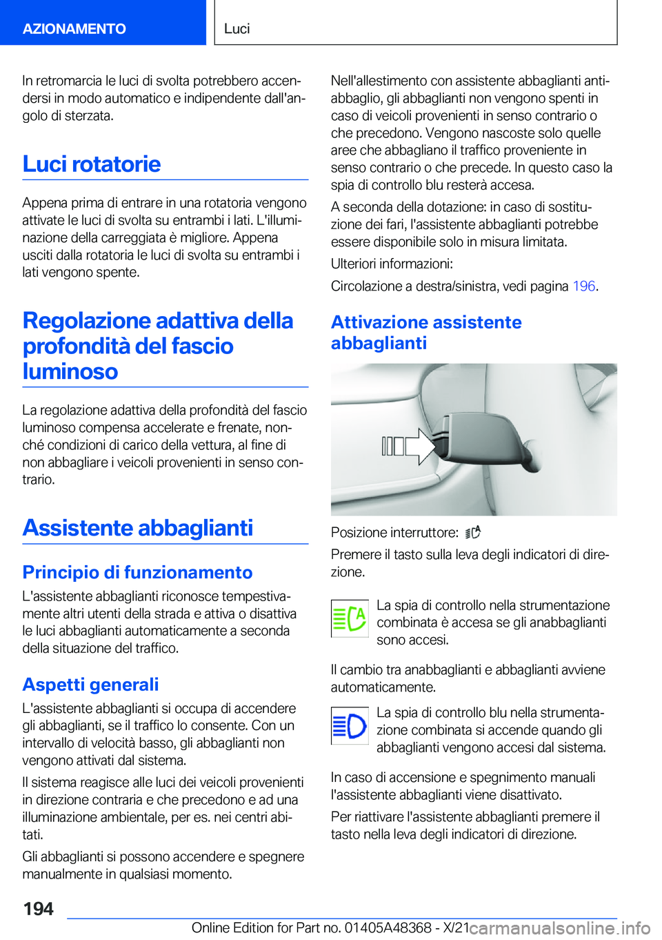 BMW X4 2022  Libretti Di Uso E manutenzione (in Italian) �I�n��r�e�t�r�o�m�a�r�c�i�a��l�e��l�u�c�i��d�i��s�v�o�l�t�a��p�o�t�r�e�b�b�e�r�o��a�c�c�e�nª�d�e�r�s�i��i�n��m�o�d�o��a�u�t�o�m�a�t�i�c�o��e��i�n�d�i�p�e�n�d�e�n�t�e��d�a�l�l�'�a�n