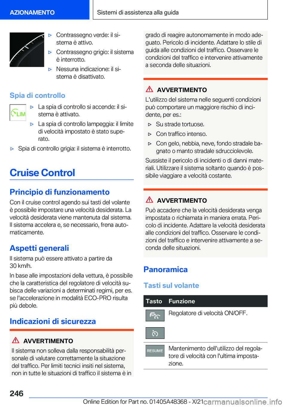 BMW X4 2022  Libretti Di Uso E manutenzione (in Italian) 'x�C�o�n�t�r�a�s�s�e�g�n�o��v�e�r�d�e�:��i�l��s�iª
�s�t�e�m�a��è��a�t�t�i�v�o�.'x�C�o�n�t�r�a�s�s�e�g�n�o��g�r�i�g�i�o�:��i�l��s�i�s�t�e�m�a
�è��i�n�t�e�r�r�o�t�t�o�.'x�N�e�s�