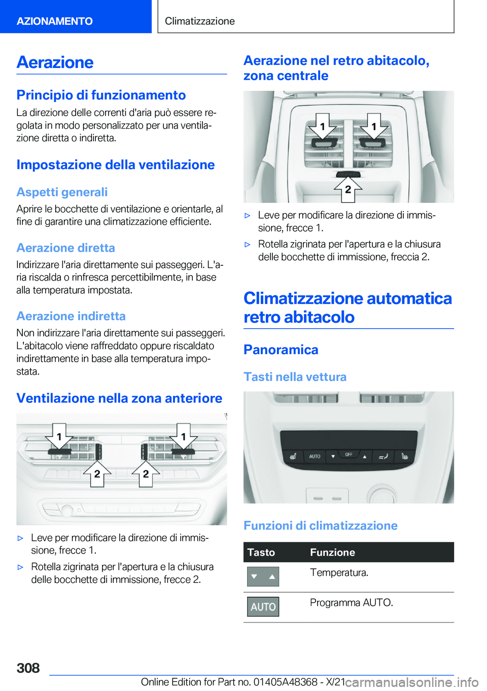 BMW X4 2022  Libretti Di Uso E manutenzione (in Italian) �A�e�r�a�z�i�o�n�e
�P�r�i�n�c�i�p�i�o��d�i��f�u�n�z�i�o�n�a�m�e�n�t�o�L�a��d�i�r�e�z�i�o�n�e��d�e�l�l�e��c�o�r�r�e�n�t�i��d�'�a�r�i�a��p�u�