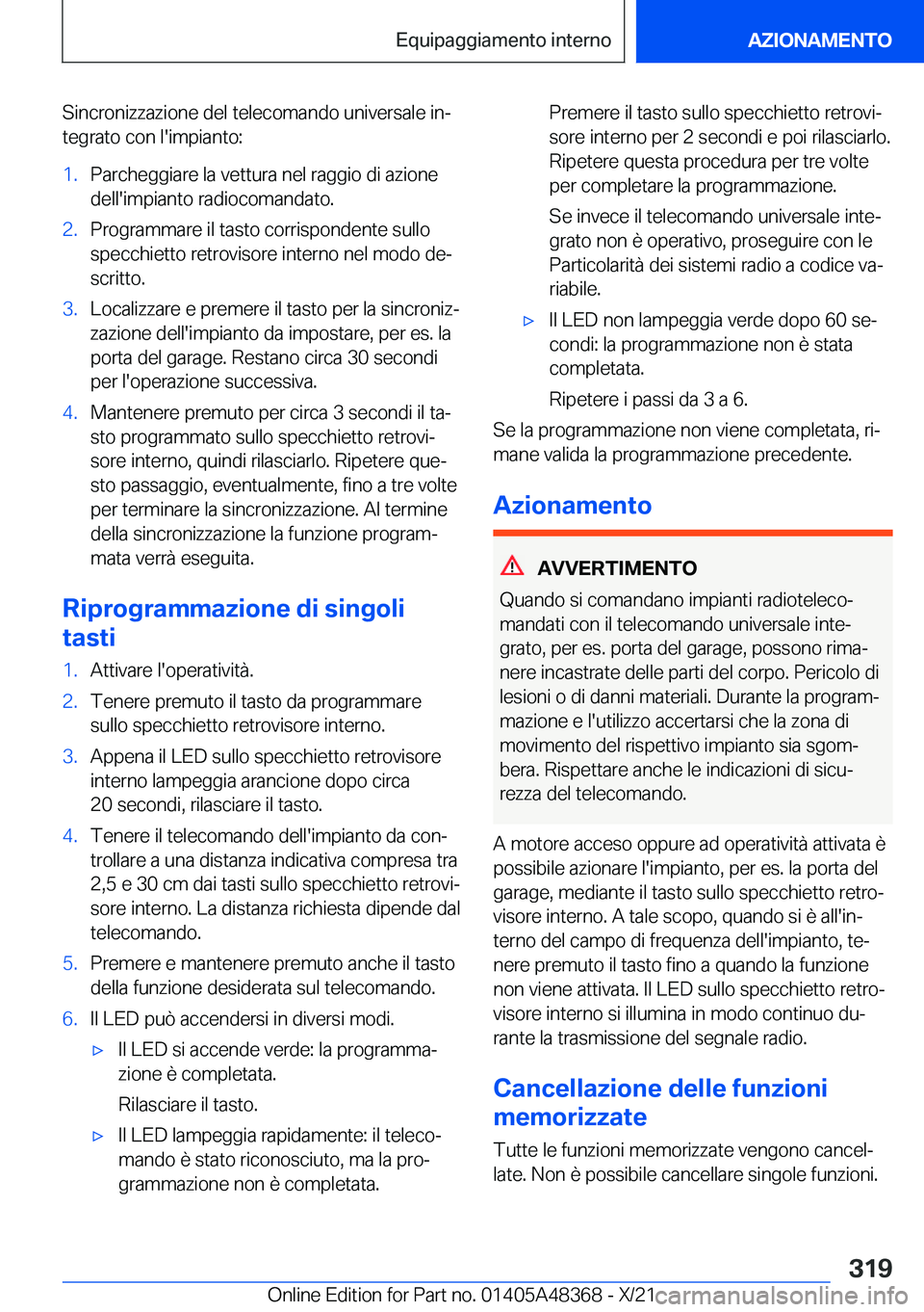 BMW X4 2022  Libretti Di Uso E manutenzione (in Italian) �S�i�n�c�r�o�n�i�z�z�a�z�i�o�n�e��d�e�l��t�e�l�e�c�o�m�a�n�d�o��u�n�i�v�e�r�s�a�l�e��i�nª
�t�e�g�r�a�t�o��c�o�n��l�'�i�m�p�i�a�n�t�o�:�1�.�P�a�r�c�h�e�g�g�i�a�r�e��l�a��v�e�t�t�u�r�a��n