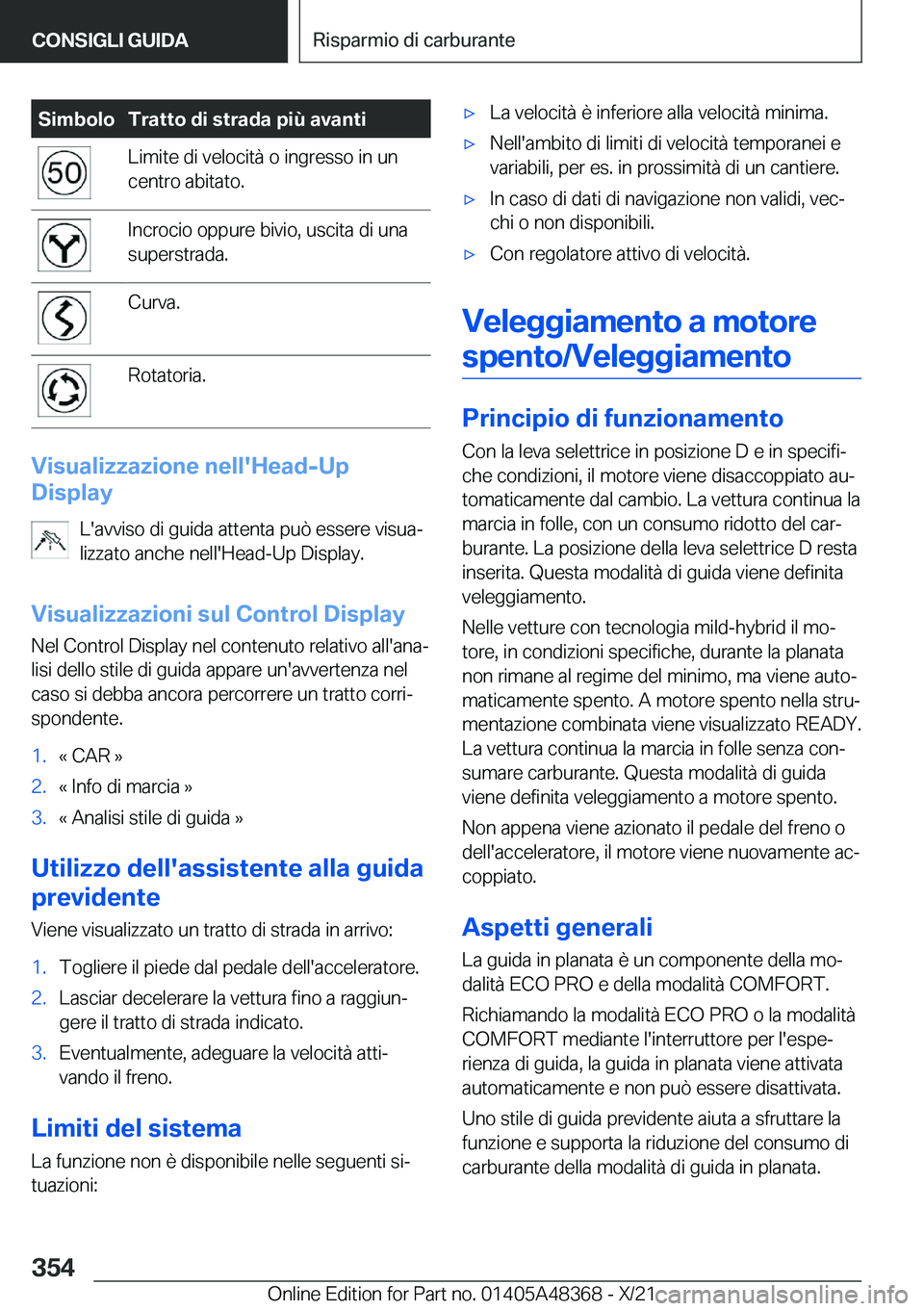 BMW X4 2022  Libretti Di Uso E manutenzione (in Italian) �S�i�m�b�o�l�o�T�r�a�t�t�o��d�i��s�t�r�a�d�a��p�i�