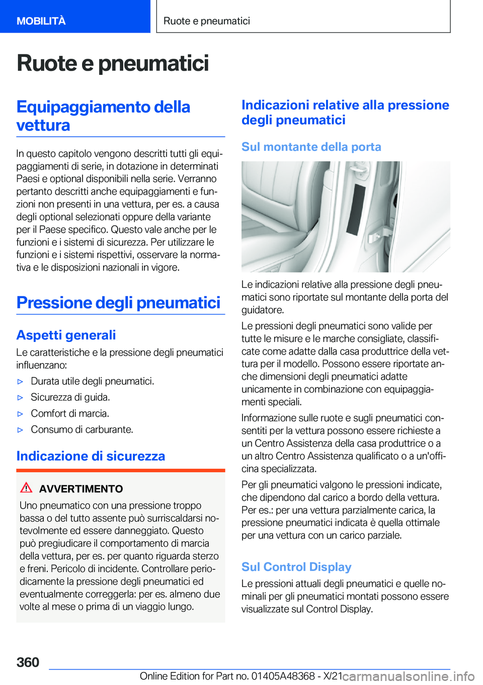 BMW X4 2022  Libretti Di Uso E manutenzione (in Italian) �R�u�o�t�e��e��p�n�e�u�m�a�t�i�c�i�E�q�u�i�p�a�g�g�i�a�m�e�n�t�o��d�e�l�l�a�v�e�t�t�u�r�a
�I�n��q�u�e�s�t�o��c�a�p�i�t�o�l�o��v�e�n�g�o�n�o��d�e�s�c�r�i�t�t�i��t�u�t�t�i��g�l�i��e�q�u�iª
�
