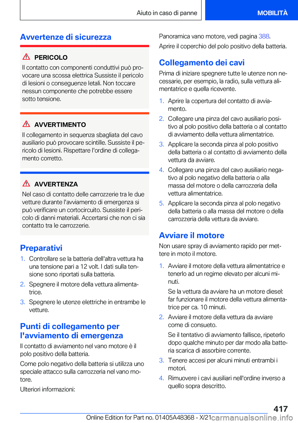 BMW X4 2022  Libretti Di Uso E manutenzione (in Italian) �A�v�v�e�r�t�e�n�z�e��d�i��s�i�c�u�r�e�z�z�a
�P�E�R�I�C�O�L�O
�I�l��c�o�n�t�a�t�t�o��c�o�n��c�o�m�p�o�n�e�n�t�i��c�o�n�d�u�t�t�i�v�i��p�u�