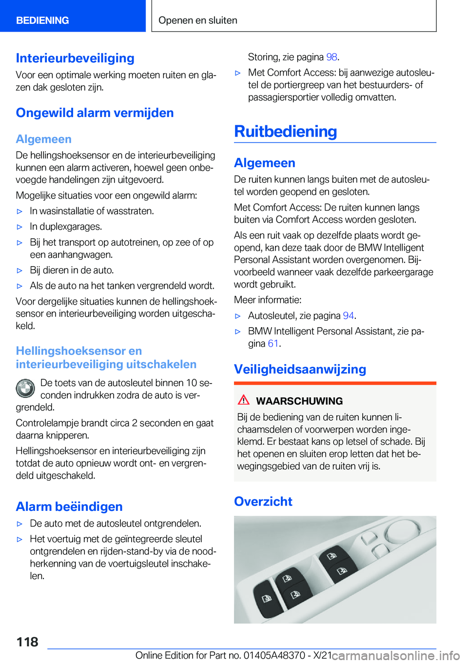 BMW X4 2022  Instructieboekjes (in Dutch) �I�n�t�e�r�i�e�u�r�b�e�v�e�i�l�i�g�i�n�g
�V�o�o�r��e�e�n��o�p�t�i�m�a�l�e��w�e�r�k�i�n�g��m�o�e�t�e�n��r�u�i�t�e�n��e�n��g�l�aj �z�e�n��d�a�k��g�e�s�l�o�t�e�n��z�i�j�n�.
�O�n�g�e�w�i�l�d��