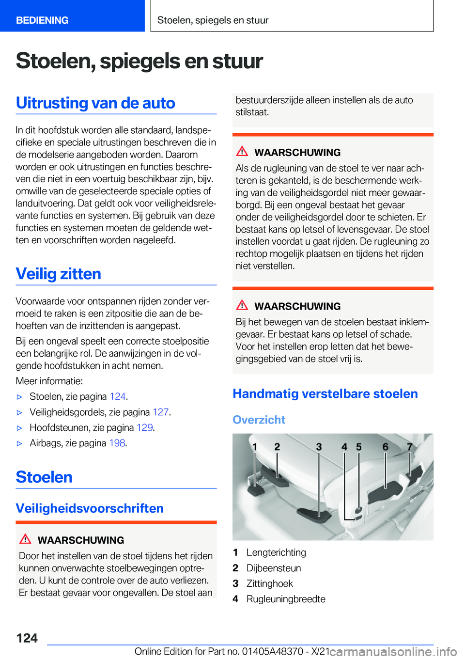 BMW X4 2022  Instructieboekjes (in Dutch) �S�t�o�e�l�e�n�,��s�p�i�e�g�e�l�s��e�n��s�t�u�u�r�U�i�t�r�u�s�t�i�n�g��v�a�n��d�e��a�u�t�o
�I�n��d�i�t��h�o�o�f�d�s�t�u�k��w�o�r�d�e�n��a�l�l�e��s�t�a�n�d�a�a�r�d�,��l�a�n�d�s�p�ej�c�i�f�