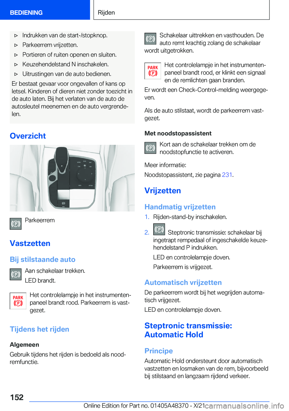 BMW X4 2022  Instructieboekjes (in Dutch) 'x�I�n�d�r�u�k�k�e�n��v�a�n��d�e��s�t�a�r�t�-�/�s�t�o�p�k�n�o�p�.'x�P�a�r�k�e�e�r�r�e�m��v�r�i�j�z�e�t�t�e�n�.'x�P�o�r�t�i�e�r�e�n��o�f��r�u�i�t�e�n��o�p�e�n�e�n��e�n��s�l�u�i�t�e