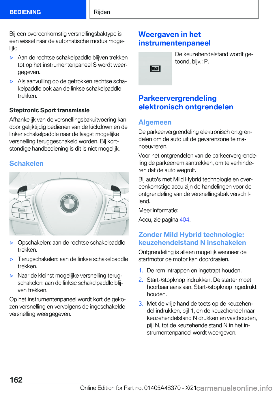 BMW X4 2022  Instructieboekjes (in Dutch) �B�i�j��e�e�n��o�v�e�r�e�e�n�k�o�m�s�t�i�g��v�e�r�s�n�e�l�l�i�n�g�s�b�a�k�t�y�p�e��i�s
�e�e�n��w�i�s�s�e�l��n�a�a�r��d�e��a�u�t�o�m�a�t�i�s�c�h�e��m�o�d�u�s��m�o�g�ej �l�i�j�k�:'x�A�a�n