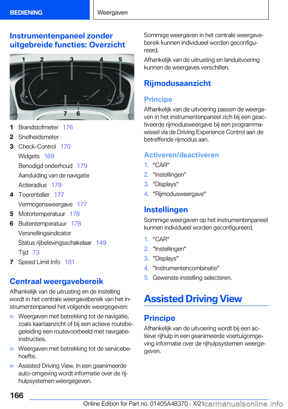 BMW X4 2022  Instructieboekjes (in Dutch) �I�n�s�t�r�u�m�e�n�t�e�n�p�a�n�e�e�l��z�o�n�d�e�r
�u�i�t�g�e�b�r�e�i�d�e��f�u�n�c�t�i�e�s�:��O�v�e�r�z�i�c�h�t�1�B�r�a�n�d�s�t�o�f�m�e�t�e�r\_ �1�7�6�2�S�n�e�l�h�e�i�d�s�m�e�t�e�r�3�C�h�e�c�k�-�C