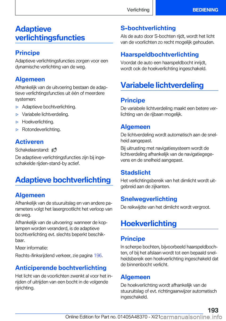 BMW X4 2022  Instructieboekjes (in Dutch) �A�d�a�p�t�i�e�v�e�v�e�r�l�i�c�h�t�i�n�g�s�f�u�n�c�t�i�e�s
�P�r�i�n�c�i�p�e �A�d�a�p�t�i�e�v�e��v�e�r�l�i�c�h�t�i�n�g�s�f�u�n�c�t�i�e�s��z�o�r�g�e�n��v�o�o�r��e�e�n
�d�y�n�a�m�i�s�c�h�e��v�e�r�l�