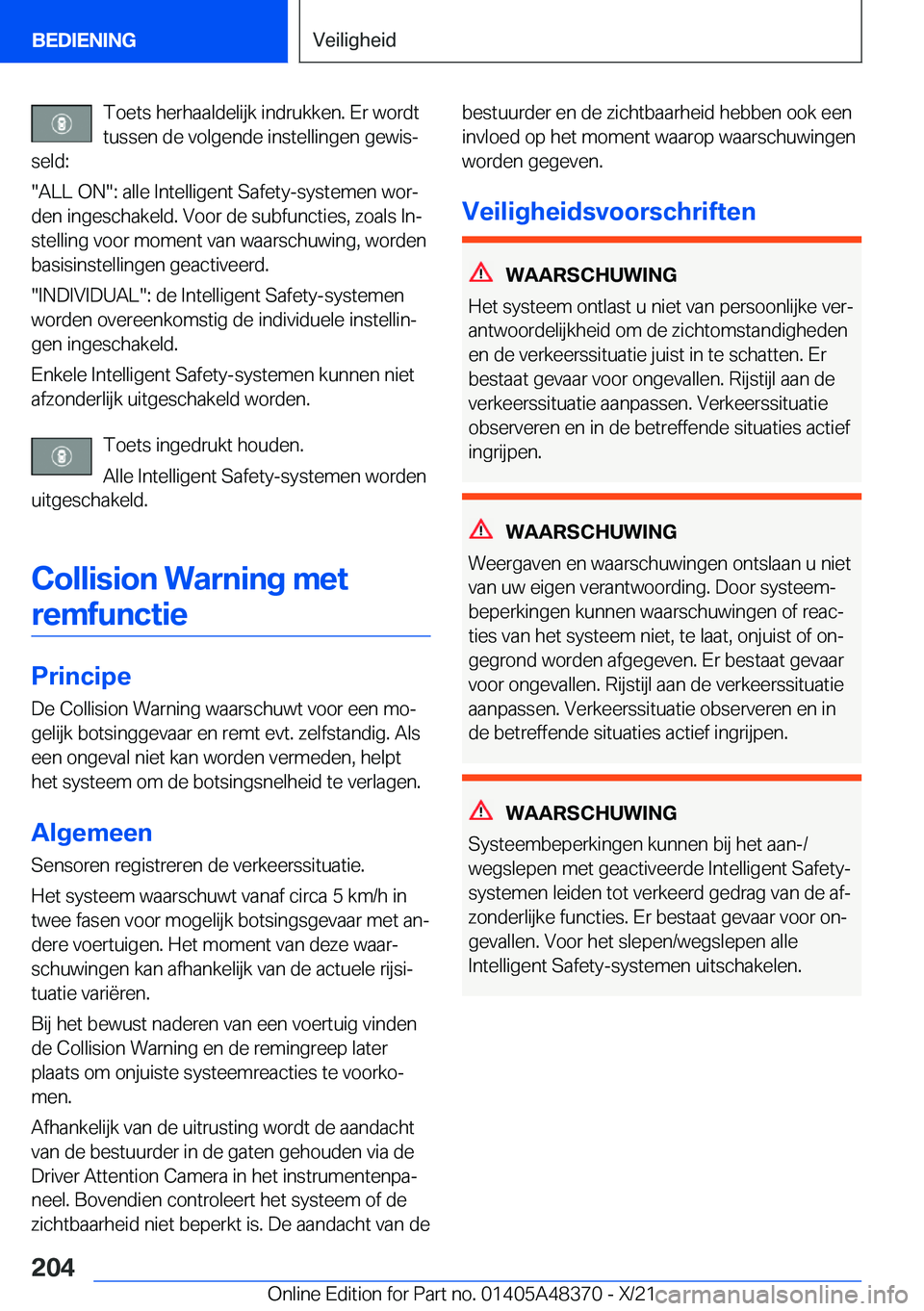 BMW X4 2022  Instructieboekjes (in Dutch) �T�o�e�t�s��h�e�r�h�a�a�l�d�e�l�i�j�k��i�n�d�r�u�k�k�e�n�.��E�r��w�o�r�d�t�t�u�s�s�e�n��d�e��v�o�l�g�e�n�d�e��i�n�s�t�e�l�l�i�n�g�e�n��g�e�w�i�sj
�s�e�l�d�:
��A�L�L��O�N��:��a�l�l�e��I�n