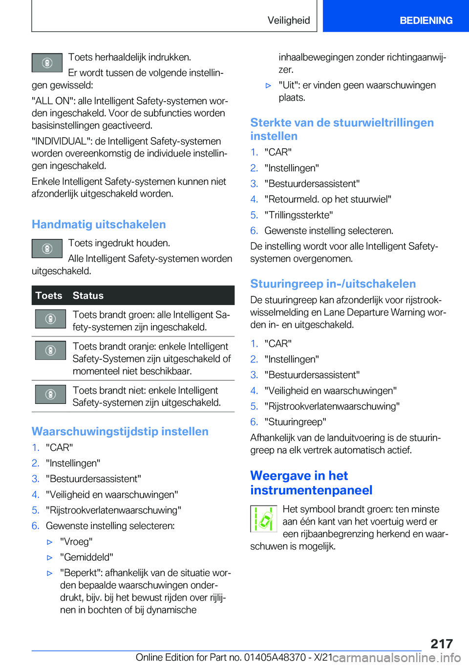 BMW X4 2022  Instructieboekjes (in Dutch) �T�o�e�t�s��h�e�r�h�a�a�l�d�e�l�i�j�k��i�n�d�r�u�k�k�e�n�.
�E�r��w�o�r�d�t��t�u�s�s�e�n��d�e��v�o�l�g�e�n�d�e��i�n�s�t�e�l�l�i�nj
�g�e�n��g�e�w�i�s�s�e�l�d�:
��A�L�L��O�N��:��a�l�l�e��I�