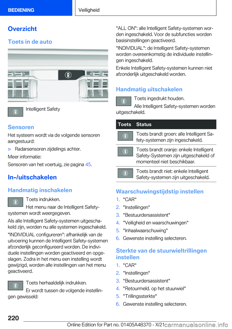 BMW X4 2022  Instructieboekjes (in Dutch) �O�v�e�r�z�i�c�h�t�T�o�e�t�s��i�n��d�e��a�u�t�o
�I�n�t�e�l�l�i�g�e�n�t��S�a�f�e�t�y
�S�e�n�s�o�r�e�n
�H�e�t��s�y�s�t�e�e�m��w�o�r�d�t��v�i�a��d�e��v�o�l�g�e�n�d�e��s�e�n�s�o�r�e�n �a�a�n�g�e