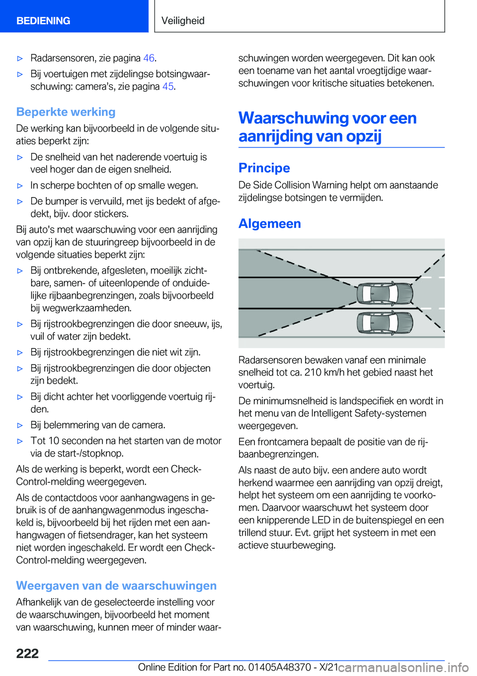BMW X4 2022  Instructieboekjes (in Dutch) 'x�R�a�d�a�r�s�e�n�s�o�r�e�n�,��z�i�e��p�a�g�i�n�a��4�6�.'x�B�i�j��v�o�e�r�t�u�i�g�e�n��m�e�t��z�i�j�d�e�l�i�n�g�s�e��b�o�t�s�i�n�g�w�a�a�rj
�s�c�h�u�w�i�n�g�:��c�a�m�e�r�as�s�,��z�