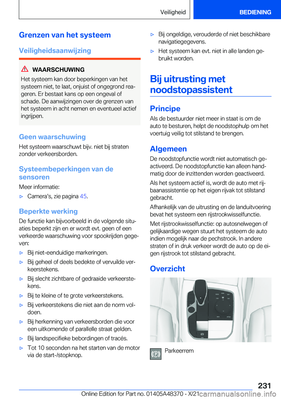 BMW X4 2022  Instructieboekjes (in Dutch) �G�r�e�n�z�e�n��v�a�n��h�e�t��s�y�s�t�e�e�m
�V�e�i�l�i�g�h�e�i�d�s�a�a�n�w�i�j�z�i�n�g
�W�A�A�R�S�C�H�U�W�I�N�G
�H�e�t��s�y�s�t�e�e�m��k�a�n��d�o�o�r��b�e�p�e�r�k�i�n�g�e�n��v�a�n��h�e�t
�s�y