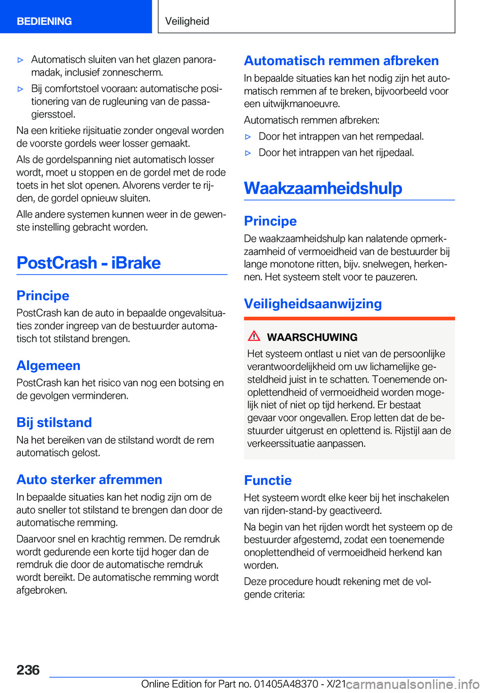 BMW X4 2022  Instructieboekjes (in Dutch) 'x�A�u�t�o�m�a�t�i�s�c�h��s�l�u�i�t�e�n��v�a�n��h�e�t��g�l�a�z�e�n��p�a�n�o�r�aj�m�a�d�a�k�,��i�n�c�l�u�s�i�e�f��z�o�n�n�e�s�c�h�e�r�m�.'x�B�i�j��c�o�m�f�o�r�t�s�t�o�e�l��v�o�o�r�a�a
