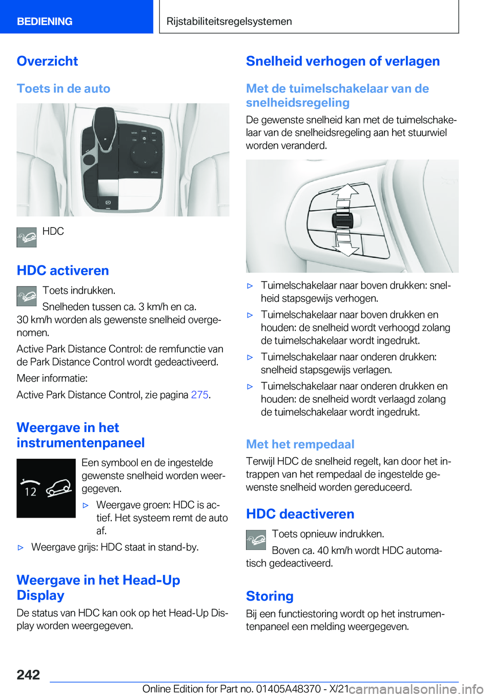 BMW X4 2022  Instructieboekjes (in Dutch) �O�v�e�r�z�i�c�h�t�T�o�e�t�s��i�n��d�e��a�u�t�o
�H�D�C
�H�D�C��a�c�t�i�v�e�r�e�n �T�o�e�t�s��i�n�d�r�u�k�k�e�n�.
�S�n�e�l�h�e�d�e�n��t�u�s�s�e�n��c�a�.��3��k�m�/�h��e�n��c�a�.
�3�0��k�m�/�